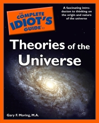 Cover image: The Complete Idiot's Guide to Theories of the Universe 9780028642420