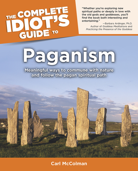 The Complete Idiot's Guide to Paganism: Meaningful Ways to Commune with Nature and Follow the Pagan Spiritual Path - FULL INSTANT DOWNLOAD | PDF DOCX EPUB