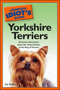 Cover image: The Complete Idiot's Guide to Yorkshire Terriers 9780028644585