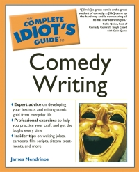 Cover image: The Complete Idiot's Guide to Comedy Writing 9781592572311