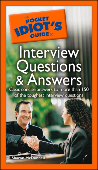 Cover image: The Pocket Idiot's Guide to Interview Questions And Answers 9781592573363