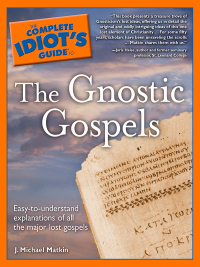 Cover image: The Complete Idiot's Guide to the Gnostic Gospels 9781592573882