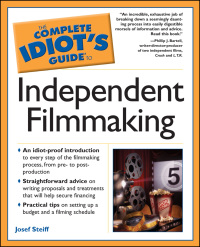 Cover image: The Complete Idiot's Guide to Independent Filmmaking 9781592573905