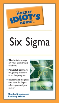 Cover image: The Pocket Idiot's Guide to Six Sigma 9781592574223