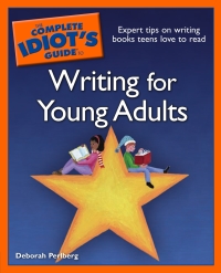 Cover image: The Complete Idiot's Guide to Writing For Young Adults 9781592575459