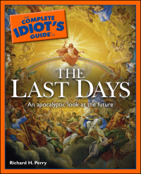 Cover image: The Complete Idiot's Guide to the Last Days 9781592575619