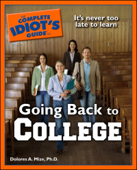 Cover image: The Complete Idiot's Guide to Going Back to College 9781592575718