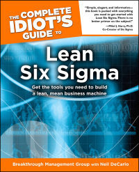 Cover image: The Complete Idiot's Guide to Lean Six Sigma 9781592575947