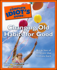 Cover image: The Complete Idiot's Guide to Changing Old Habits for Good 9781592577804