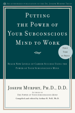 Cover image: Putting the Power of Your Subconscious Mind to Work 9780735204362