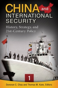 Cover image: China and International Security: History, Strategy, and 21st-Century Policy [3 volumes] 9781440800016