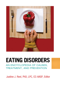 Omslagafbeelding: Eating Disorders: An Encyclopedia of Causes, Treatment, and Prevention 9781440800580