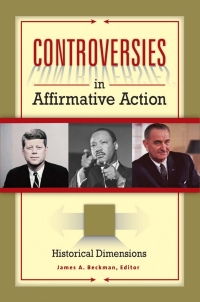 Imagen de portada: Controversies in Affirmative Action [3 volumes] 1st edition 9781440800825
