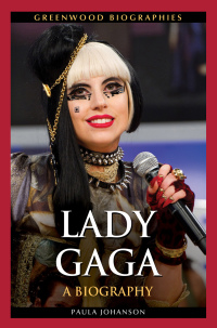 Cover image: Lady Gaga 1st edition 9781440801099