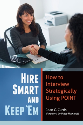 Cover image: Hire Smart and Keep 'Em 1st edition 9781440802867