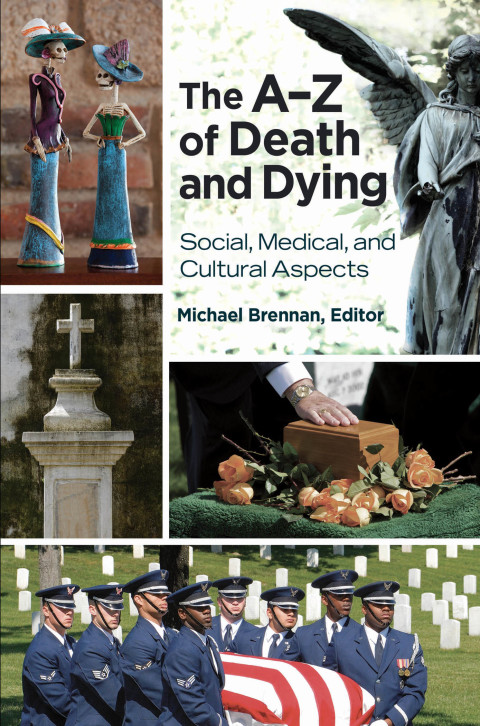 The A–Z of Death and Dying: Social, Medical, and Cultural Aspects - FULL INSTANT DOWNLOAD | PDF DOCX EPUB