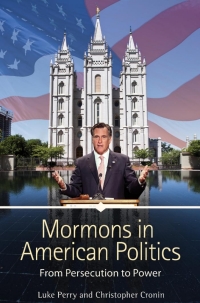 صورة الغلاف: Mormons in American Politics 1st edition