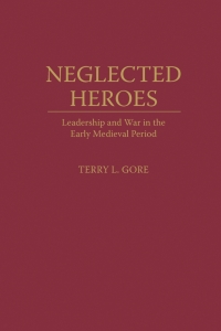 Immagine di copertina: Neglected Heroes 1st edition