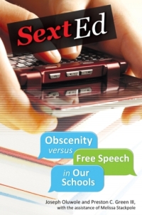 Cover image: Sext Ed: Obscenity versus Free Speech in Our Schools 9781440829277