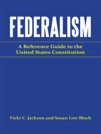 Cover image: Federalism: A Reference Guide to the United States Constitution 9780313318849