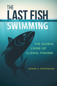 Cover image: The Last Fish Swimming 1st edition 9781440830419