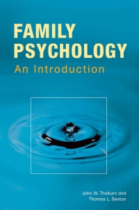 صورة الغلاف: Family Psychology: Theory, Research, and Practice 9781440830723