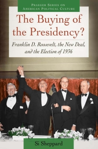 Titelbild: The Buying of the Presidency? 1st edition 9781440831058