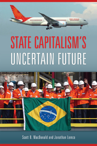 صورة الغلاف: State Capitalism's Uncertain Future 1st edition 9781440831072