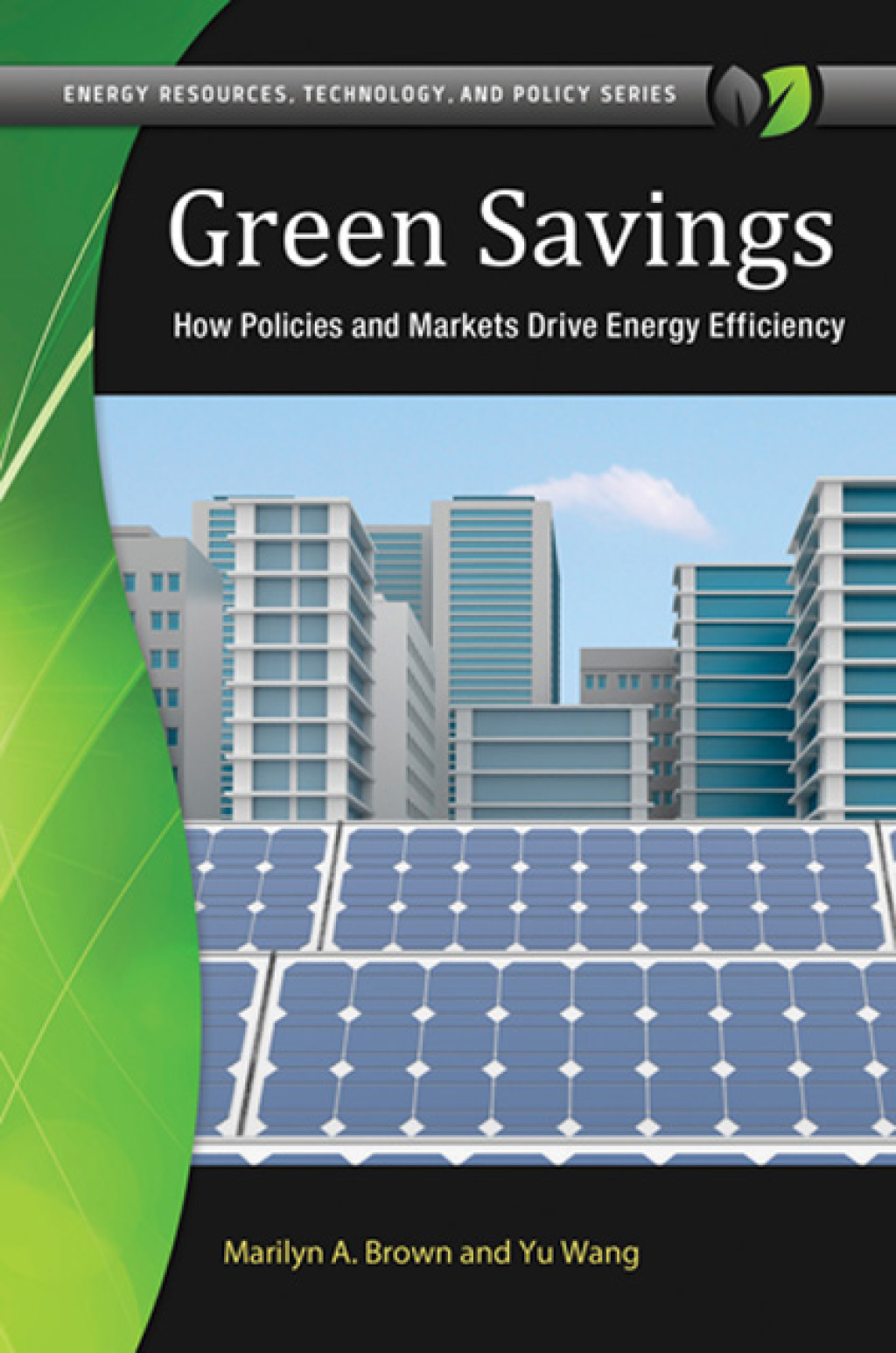 Green Savings: How Policies and Markets Drive Energy Efficiency