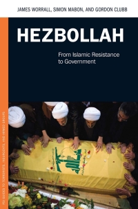 Cover image: Hezbollah: From Islamic Resistance to Government 9781440831348