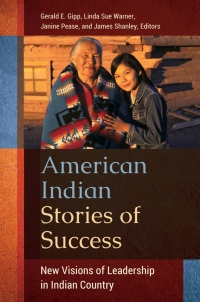 Cover image: American Indian Stories of Success: New Visions of Leadership in Indian Country 9781440831409