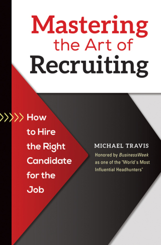 Cover image: Mastering the Art of Recruiting 1st edition 9781440831447