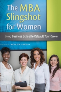 Cover image: The MBA Slingshot for Women 1st edition 9781440831522