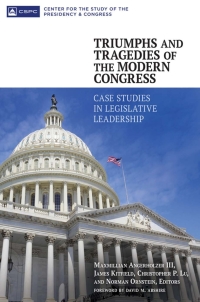 Immagine di copertina: Triumphs and Tragedies of the Modern Congress: Case Studies in Legislative Leadership 9781440831997