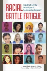 Cover image: Racial Battle Fatigue: Insights from the Front Lines of Social Justice Advocacy 9781440832093