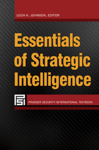 Cover image: Essentials of Strategic Intelligence 1st edition 9781440832277