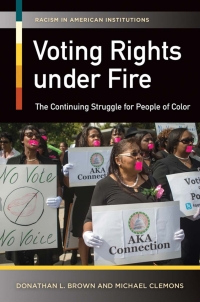 Imagen de portada: Voting Rights Under Fire: The Continuing Struggle for People of Color 9781440832475