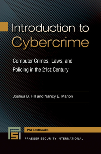 Imagen de portada: Introduction to Cybercrime: Computer Crimes, Laws, and Policing in the 21st Century 9781440832734
