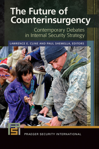 Cover image: The Future of Counterinsurgency: Contemporary Debates in Internal Security Strategy 9781440832994