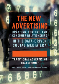 Imagen de portada: The New Advertising: Branding, Content, and Consumer Relationships in the Data-Driven Social Media Era [2 volumes] 9781440833427
