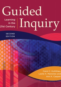 表紙画像: Guided Inquiry: Learning in the 21st Century 2nd edition 9781440833816