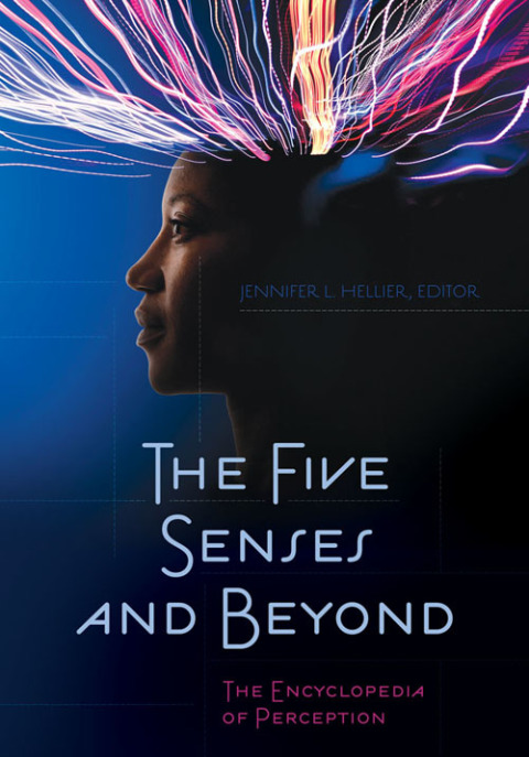 The Five Senses and Beyond: The Encyclopedia of Perception - FULL INSTANT DOWNLOAD | PDF DOCX EPUB