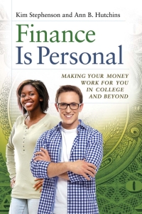 表紙画像: Finance Is Personal: Making Your Money Work for You in College and Beyond 9781440834363