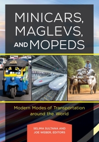 Imagen de portada: Minicars, Maglevs, and Mopeds: Modern Modes of Transportation Around the World 9781440834943