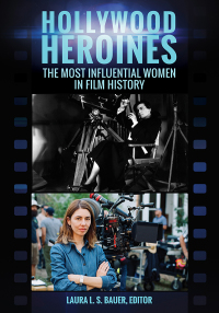 Imagen de portada: Hollywood Heroines 1st edition 9781440836480