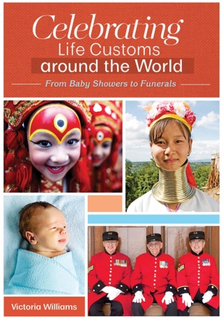 Omslagafbeelding: Celebrating Life Customs around the World 1st edition 9781440836589