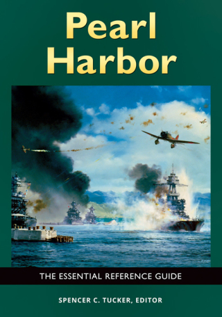 Cover image: Pearl Harbor: The Essential Reference Guide 9781440837180