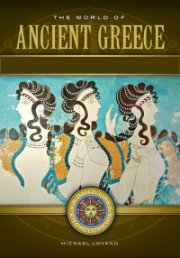 Cover image: The World of Ancient Greece [2 volumes] 1st edition 9781440837302