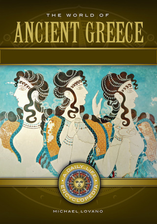 Cover image: The World of Ancient Greece 1st edition 9781440837302