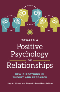 Imagen de portada: Toward a Positive Psychology of Relationships 1st edition 9781440838309